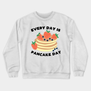 Funny pancakes lover slogan Crewneck Sweatshirt